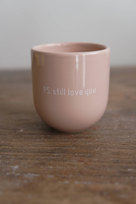 Tasse PS: STILL LOVE YOU