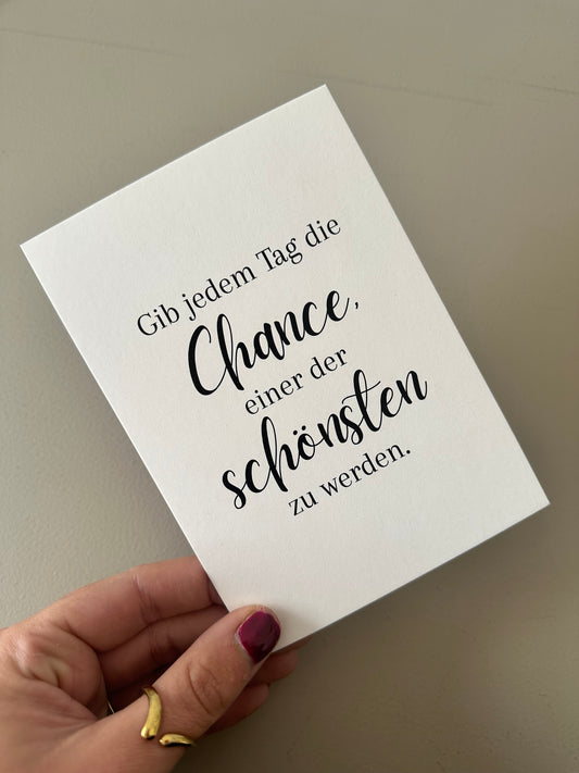 Postkarte GIB JEDEM TAG DIE CHANCE