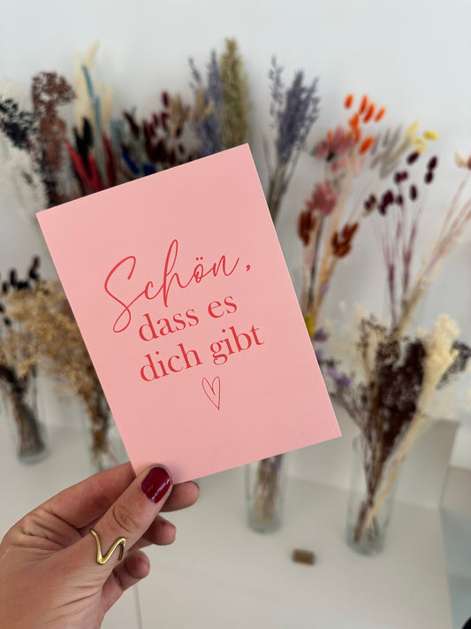 Postkarte Schön, dass es dich gibt ♡