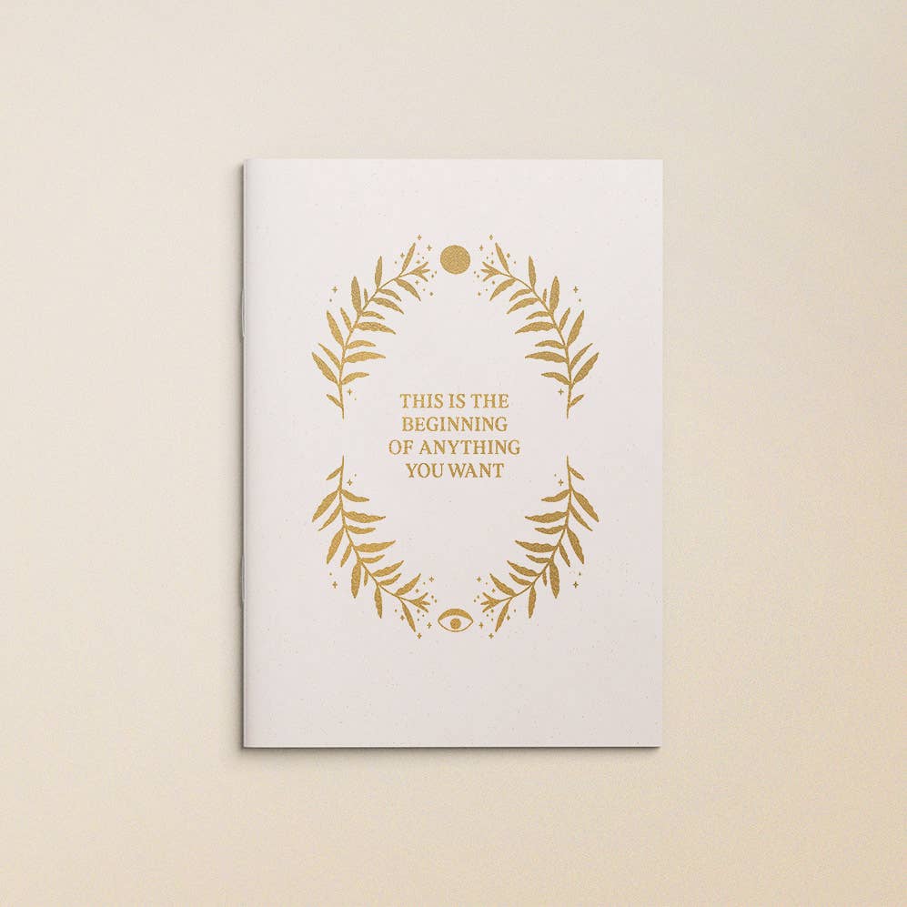 GOLD JOURNAL | This is the beginning of anything you want