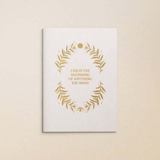 GOLD JOURNAL | This is the beginning of anything you want