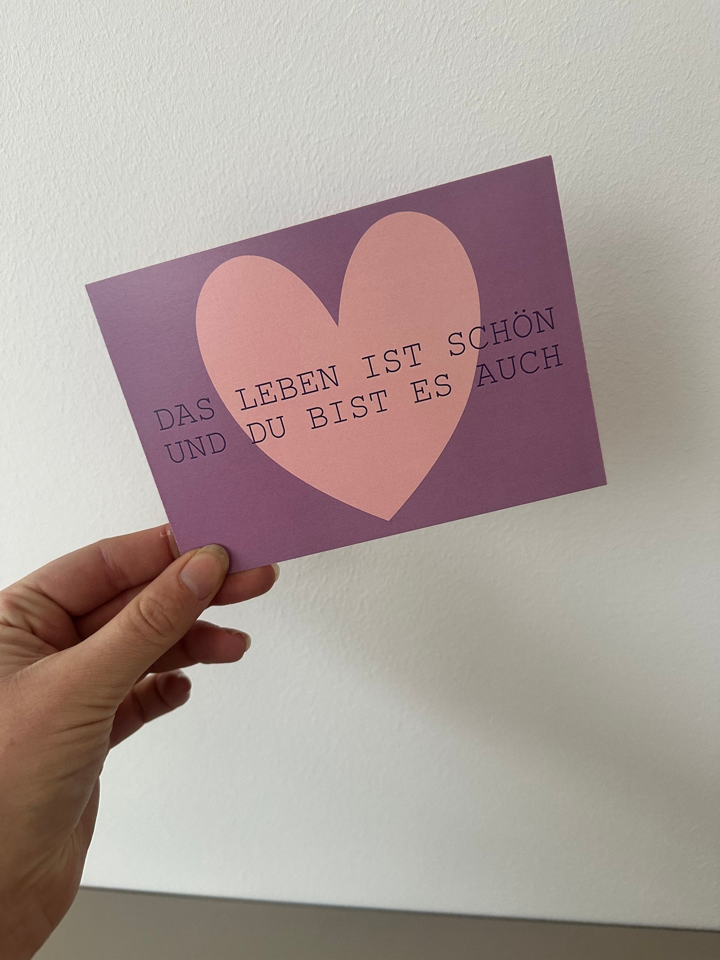 Postkarte Das Leben ist schön und du bist es auch