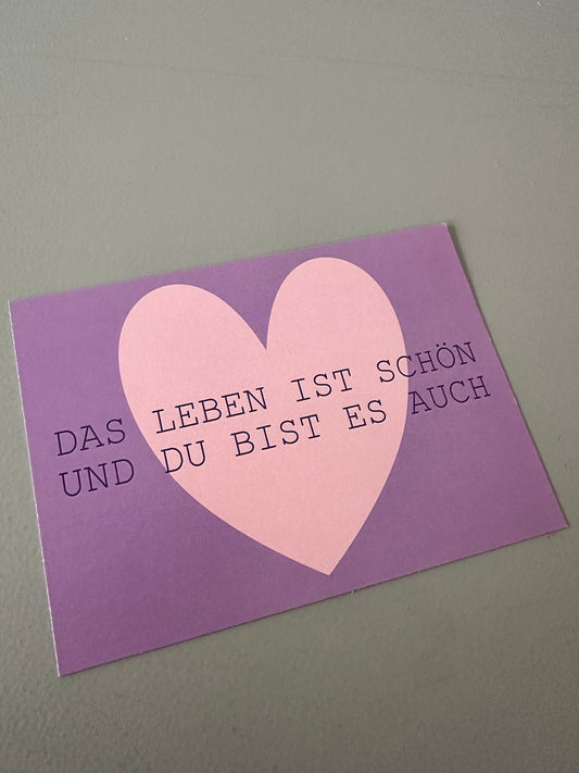 Postkarte Das Leben ist schön und du bist es auch