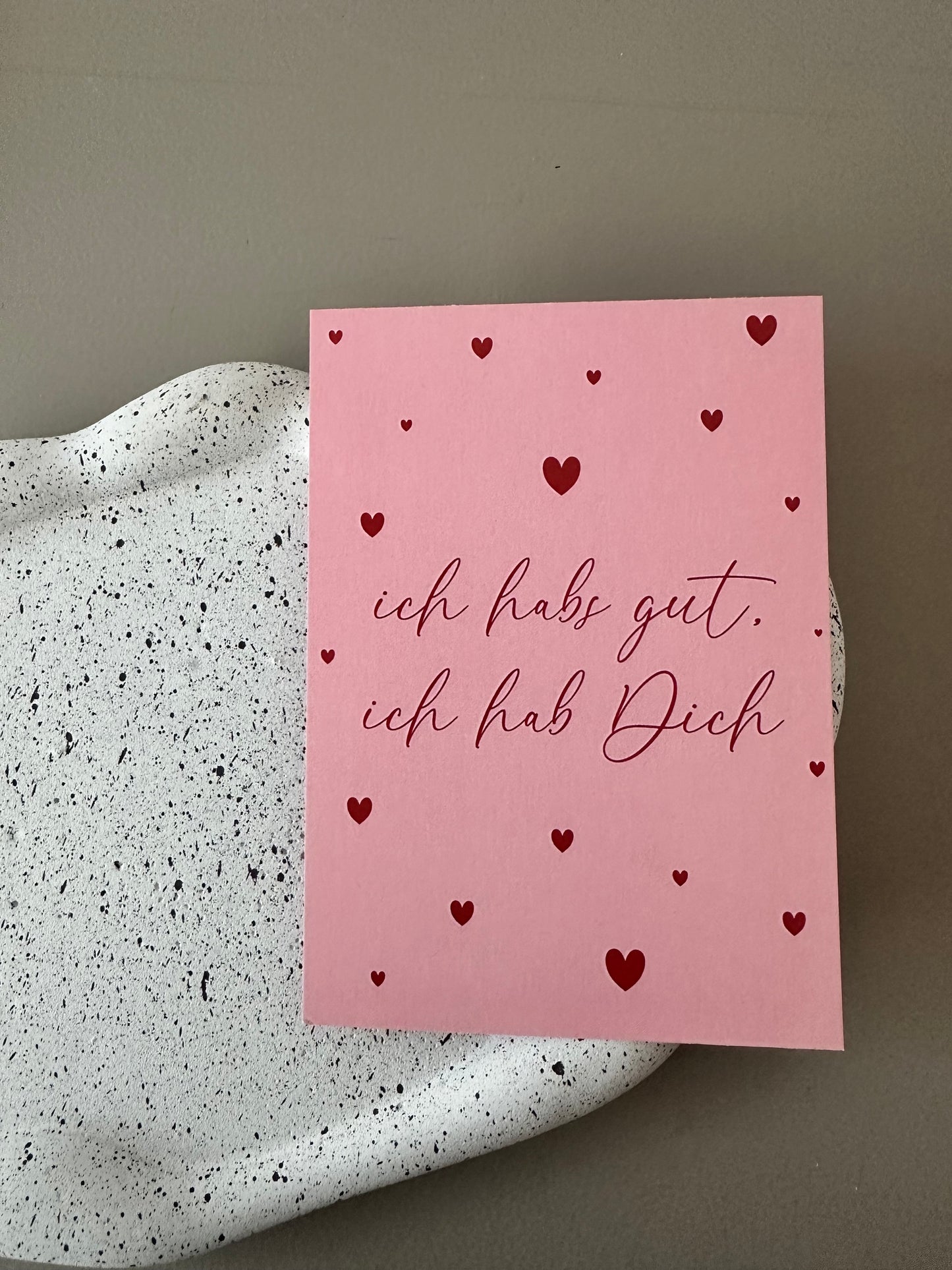 Postkarte ich habs gut, ich hab dich