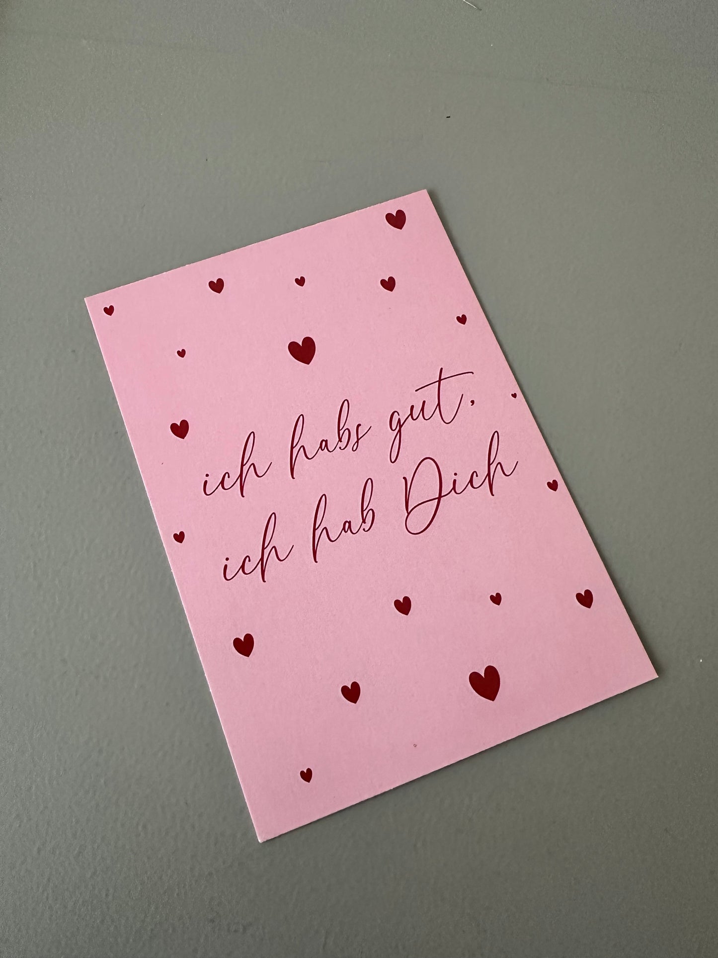 Postkarte ich habs gut, ich hab dich