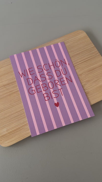 Postkarte wie schön, dass du geboren bist