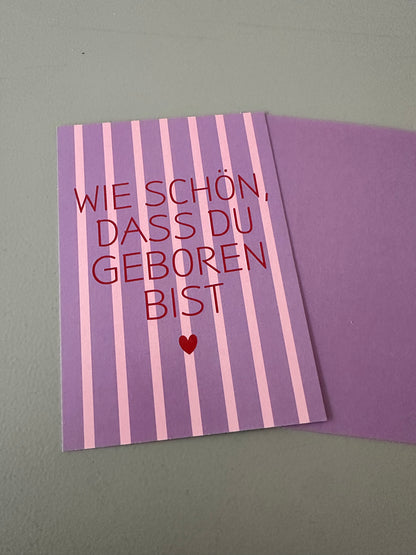 Postkarte wie schön, dass du geboren bist